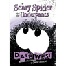 Scary Spider and the Underpants