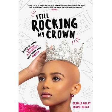 Still Rocking My Crown: A memoir about a mother and daughter's experience with alopecia