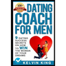 Dating Coach for Men: 9 Dating Success Secrets on How to Win the Woman of Your Dreams