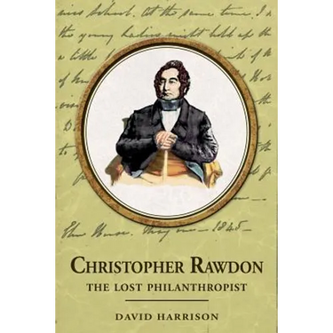 Christopher Rawdon: the lost philanthropist