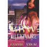 His Bbw Billionaire: A Hood Love Story
