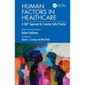 Human Factors in Healthcare: A 360° Approach for Smarter, Safer Practice