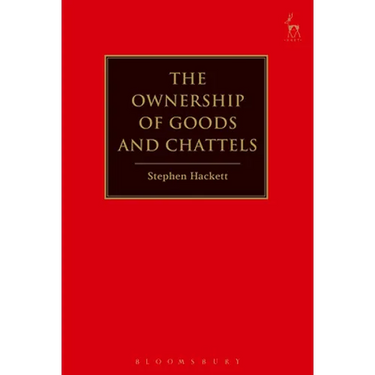The Ownership of Goods and Chattels