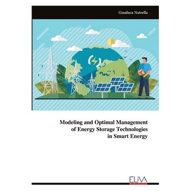 Modeling and Optimal Managementof Energy Storage Technologiesin Smart Energy