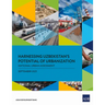 Harnessing Uzbekistan's Potential of Urbanization: National Urban Assessment