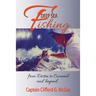 Deep Sea Fishing - from Destin to Cozumel and Beyond