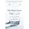 The Water Giver: The Story of a Mother, a Son, and Their Second Chance