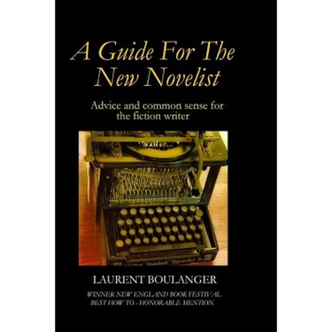 A Guide for the New Novelist