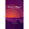 Desert Magick: A Mojave Field Guide