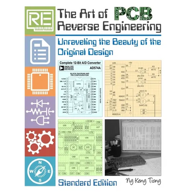 The Art of PCB Reverse Engineering (Standard Edition): Unravelling the Beauty of the Original Design