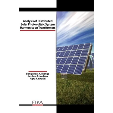 Analysis of Distributed Solar Photovoltaic System Harmonics on Transformers