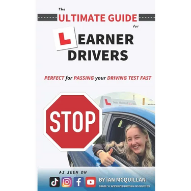 The Ultimate Guide For Learner Drivers: PERFECT for PASSING your DRIVING TEST FAST