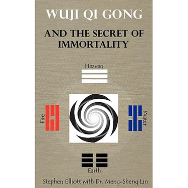 Wuji Qi Gong and the Secret of Immortality