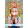 Life is Best Lived