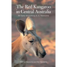 The Red Kangaroo in Central Australia: An Early Account by A. E. Newsome