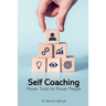 Self-Coaching. Power Tools for Power People