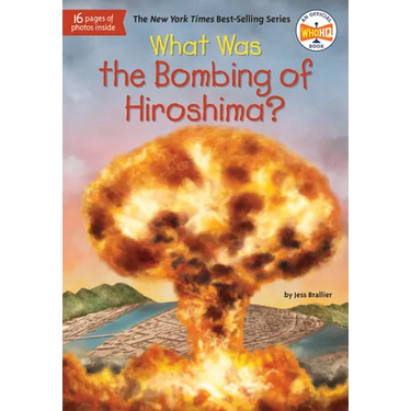 What Was the Bombing of Hiroshima?