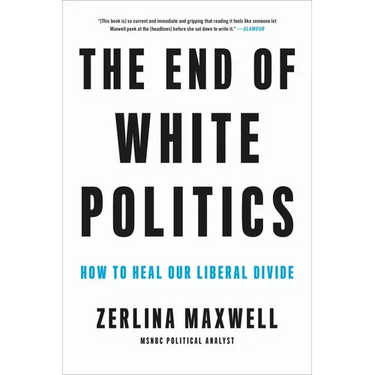 End of White Politics