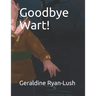 Goodbye Wart!