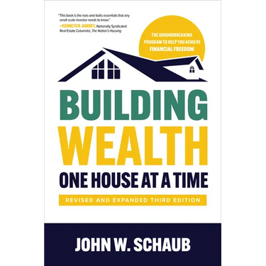 Building Wealth One House at a Time, Revised and Expanded Third Edition