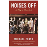 Noises Off: A Play in Three Acts