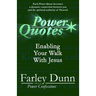 Power Quotes: Enabling Your Walk with Jesus