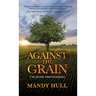 Against the Grain: I'm Done Pretending