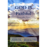 God Is Faithful: Stories That Inspire