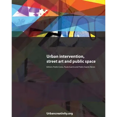 Urban intervention, street art and public space