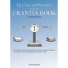 Up Close and Personal with the Urantia Book - Expanded Edition