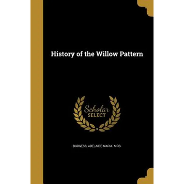 History of the Willow Pattern