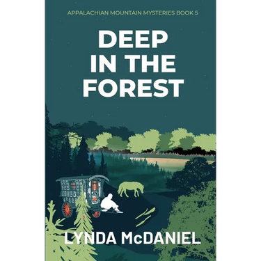 Deep In the Forest: A Mystery Novel