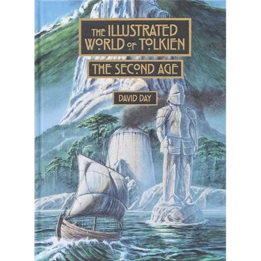 Illustrated World of Tolkien: The Second Age