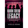 Burn Their Legacy: A Sapphic Why Choose Dark Bodyguard Romance