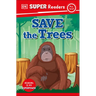 DK Super Readers Pre-Level Save the Trees