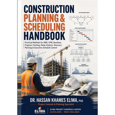 Construction Planning & Scheduling Handbook: Practical Methods for WBS, CPM, Baselines, Progress Tracking, Delay Analysis & Recovery Planning