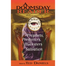 A Doomsday Reader: Prophets, Predictors, and Hucksters of Salvation