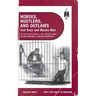 Hoboes, Hustlers, and Outlaws - Bad Boys and Macho Men