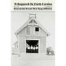 It Happened in North Carolina: Remarkable Events That Shaped History