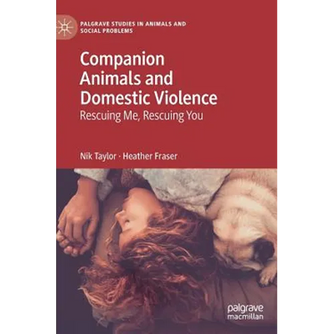 Companion Animals and Domestic Violence: Rescuing Me, Rescuing You