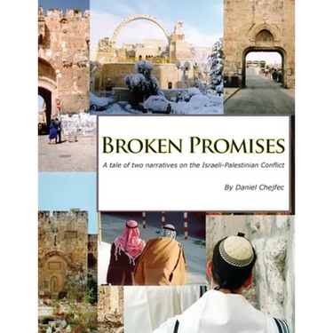 Broken Promises: A tale of two narratives on the Israeli-Palestinian conflict