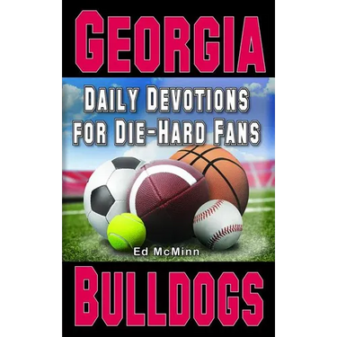 Daily Devotions for Die-Hard Fans Georgia Bulldogs
