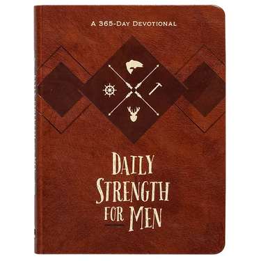 Daily Strength for Men: A 365-Day Devotional