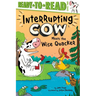 Interrupting Cow Meets the Wise Quacker: Ready-To-Read Level 2