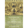 Transpacific Reform and Revolution: The Chinese in North America, 1898-1918