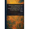 Travels Through the Interior Parts of North America, in the Years 1766, 1767 and 1768