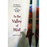 In the Valley of Mist: Kashmir: One Family in a Changing World