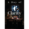 A Day of Clarity
