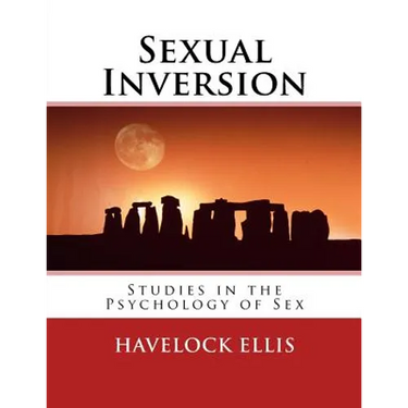 Sexual Inversion: Studies in the Psychology of Sex