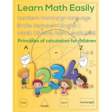 Learn Math Easily: Principles of calculation for Kids - numbers-hand-sign-language - HAND DRAWN SIGN LANGUAGE - Math Book - 25 Paper - 8.5 x 11 inches